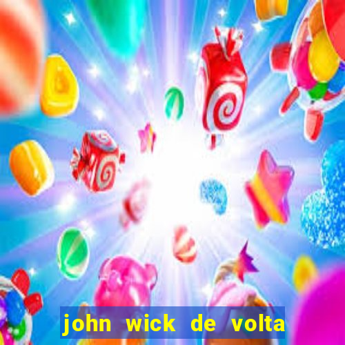 john wick de volta ao jogo dublado
